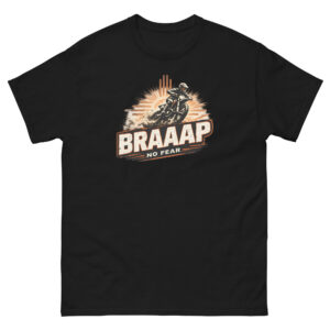 No Fear Braaap - Unisex classic tee