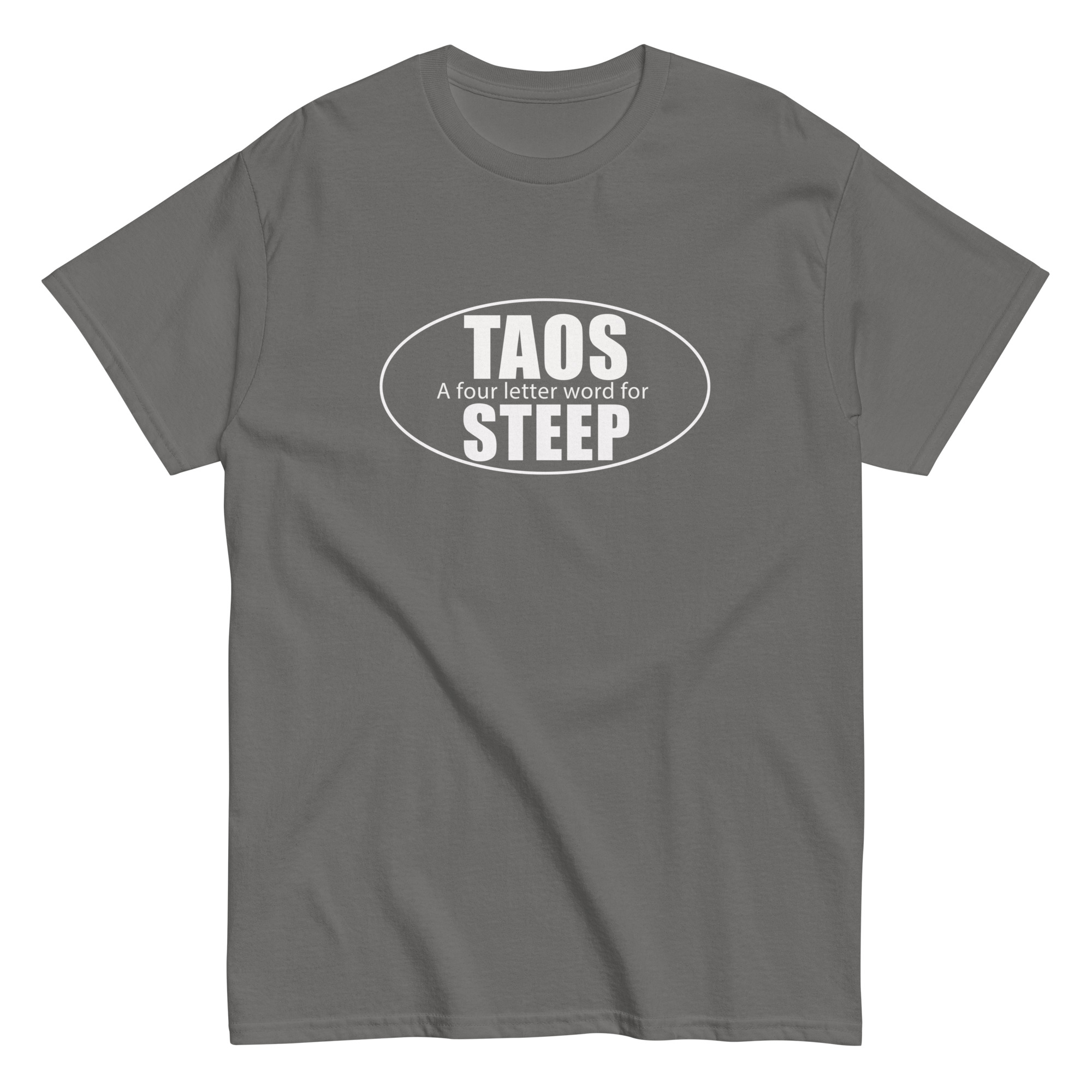 Taos 4 Letter Word for Steep Unisex classic tee - Image 9