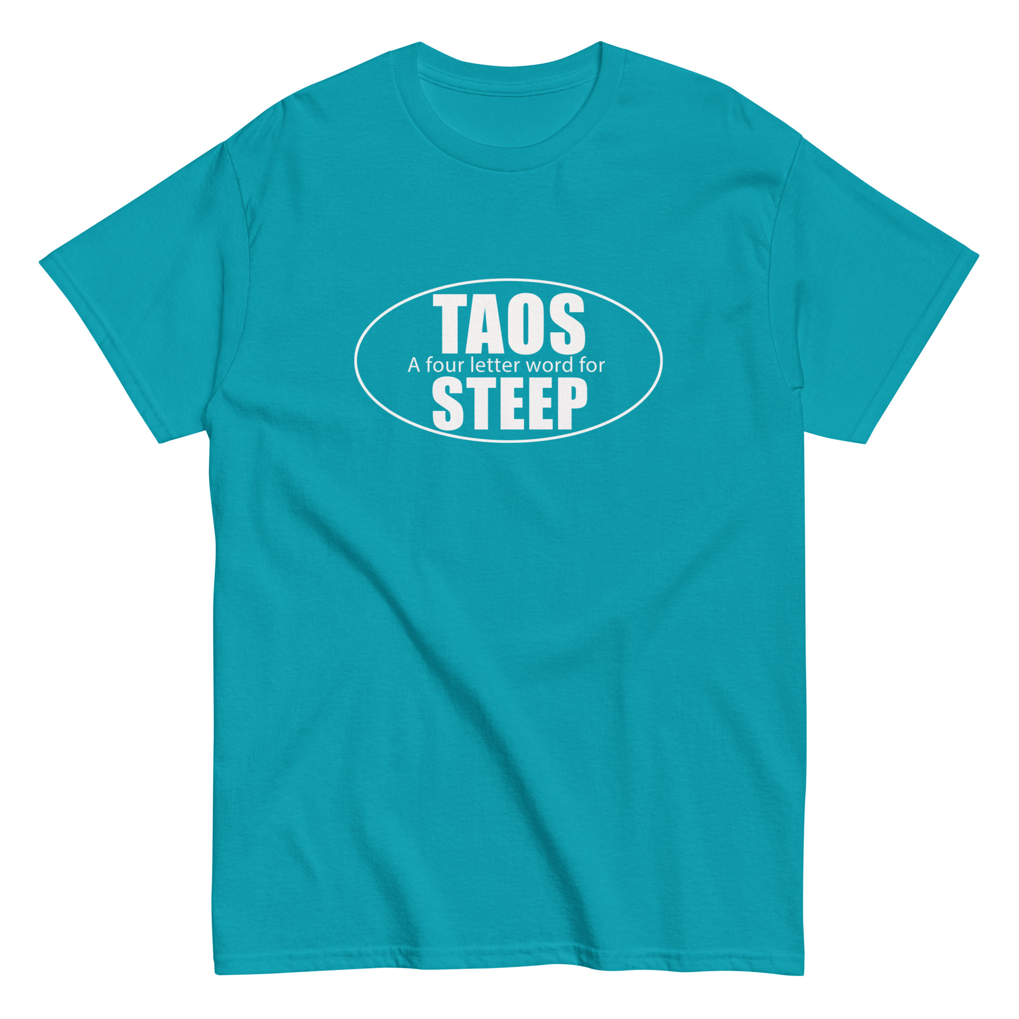 Taos 4 Letter Word for Steep Unisex classic tee - Image 11