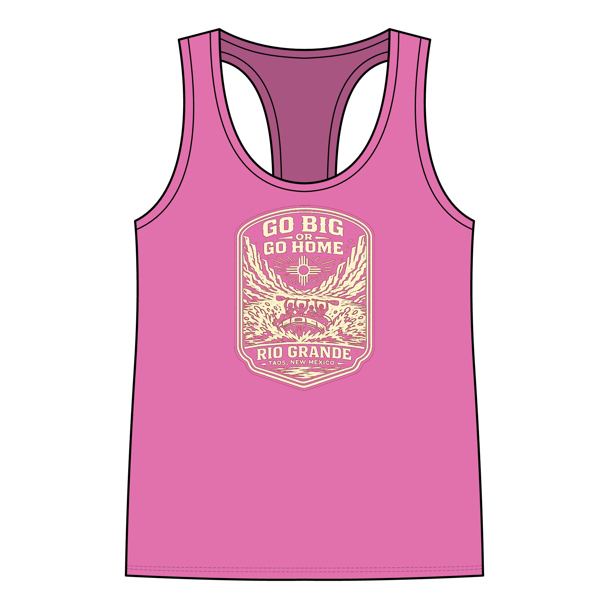 Go Big or Go Home Rio Grande Taos, NM AVAILABLE IN MULTIPLE COLORS —TAP to CHOOSE COLOR